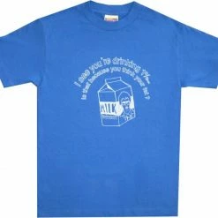 Art Box I See You're Drinking 1% Milk T-shirt